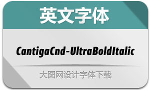CantigaCnd-UltraBoldItalic()