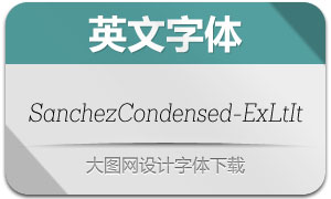 SanchezCondensed-ExLtIt()