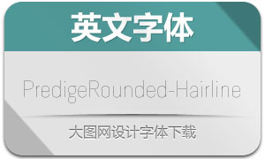 PredigeRounded-Hairline()