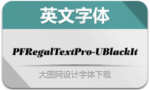 PFRegalTextPro-UBlackIt()