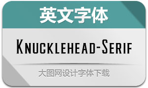 Knucklehead-Serif(Ӣ)