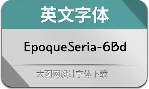 EpoqueSeria-6Bold(Ӣ)